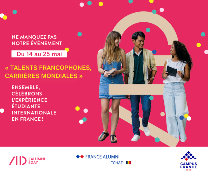 Retrouvez nous pour fêter la journée mondiale des Alumni France Tchad le samedi 25 mai à la Faculté de médecine de l'Université de N'Djamena !